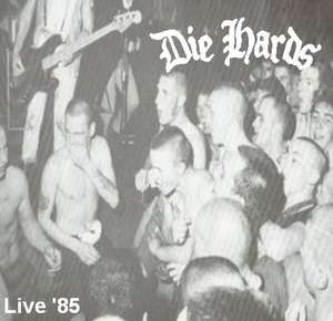 Die Hards - (1985) - Live 85.jpg