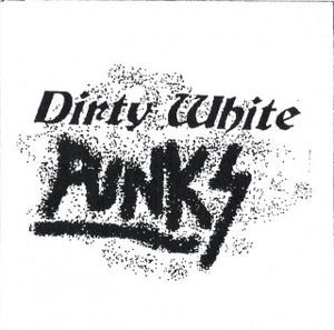 Dirty_White_Punks.jpg
