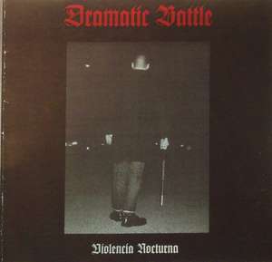 Dramatic Battle - Violencia Nocturna.jpg
