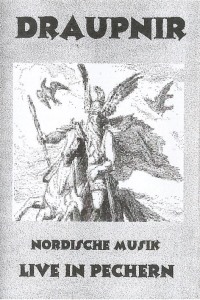 Draupnir - Nordische Musik - Live in Pechern (Front).jpg
