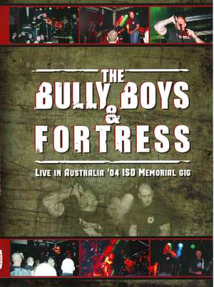 (DVD) Bully Boys & Fortress - Live In Australia 2004 (ISD Memorial Gig) - 1.jpg