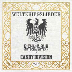 Eichenlaub mit Schwertern & Candy Division - Weltkriegslieder - Teil 2.jpg