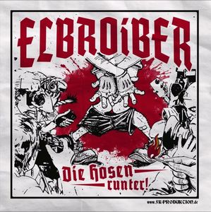 Elbroiber - Die Hosen runter!.jpg