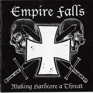 Empire Falls - Making Hardcore a Threat - Limited edition.jpg