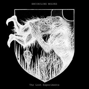Encircling Wolves - The Lost Experiments.jpg