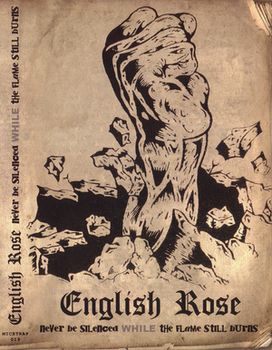 English Rose - Never be silenced while the flame still burns.jpg