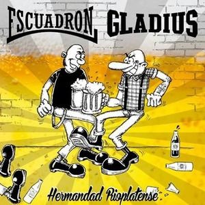 Escuadron & Gladius - Hermandad Rioplatense.jpg