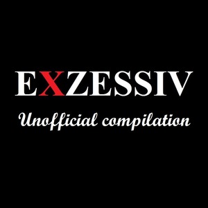 Exzessiv - Unofficial compilation.jpg