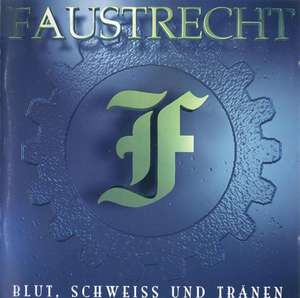 Faustrecht - Blut, Schweiss und Tranen (3).JPG