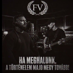 Fehér Vihar - Ha Meghalunk, A Történelem Majd Megy Tovább.jpg