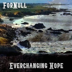 ForNull - Everchanging Hope.jpg