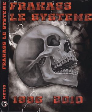 Frakass - Frakass Le Systeme 1996-2010 (1).jpg