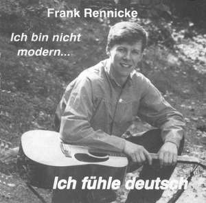 Frank Rennicke - Ich bin nicht modern... ich fuhle deutsch (2).jpeg