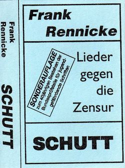 Frank Rennicke - Lieder Gegen Die Zensur - Schutt.jpg