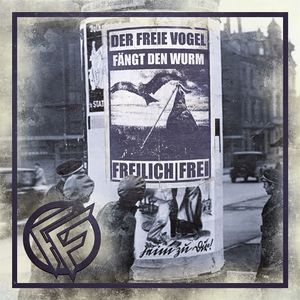 FreilichFrei - Der freie Vogel fangt den Wurm.jpg
