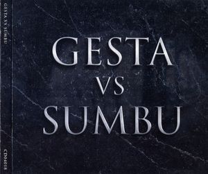 Gesta Bellica & Sumbu Brothers - Gesta vs Sumbu - Sumbu vs Gesta.jpg