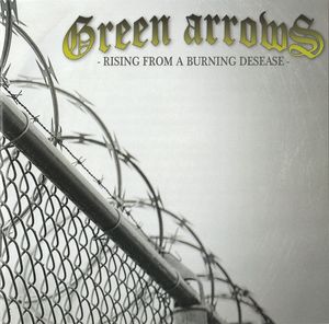 Green Arrows - Rising From A Burning Desease (Re-Edition + Bonus) (1).jpg