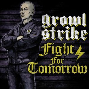 Growl Strike - Fight For Tomorrow (Single).jpg