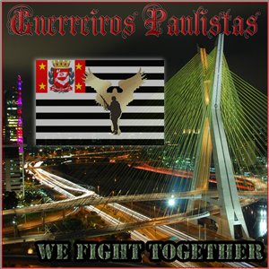 Guerreiros Paulistas - We fight together.jpg