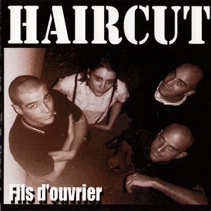 Haircut - Fils D'ouvrier (1).jpg