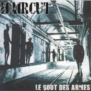 Haircut - Le Gout Des Armes.jpg