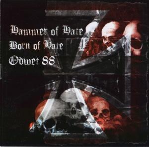 Hammer of Hate, Born of Hate & Odwet 88 - Split.JPG