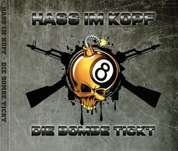Hass Im Kopf - Die Bombe Tickt (digipak) (1).jpg
