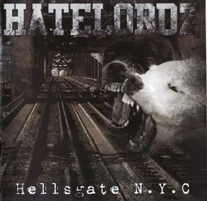 Hatelordz - Hellsgate N.Y.C - 1.JPG