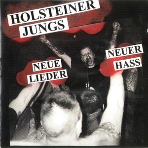 Holsteiner Jungs - Neue Lieder, Neuer Hass   front.jpg