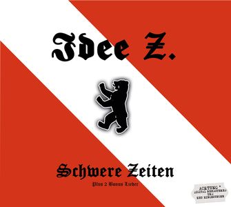 Idee Z. - Schwere Zeiten (Remastered + Bonus).jpg