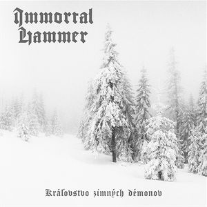 Immortal Hammer - Kralovstvo Zimnych Demonov.jpg