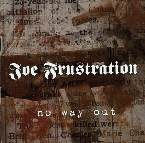 Joe Frustration - No way Out (1).jpg