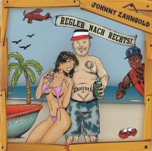 Johnny Zahngold - Regler nach Rechts! (digipak) (7).jpg