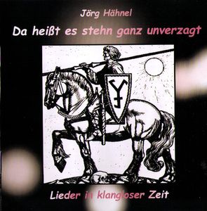 Jorg Hahnel - Da heisst es stehn ganz unverzagt (2).jpg