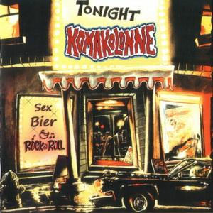 Komakolonne - Sex, Bier & Rock'n'Roll.JPG