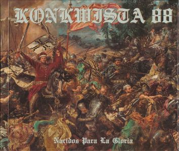 Konkwista 88 - Nacidos Para La Gloria (Good Old Days Records, 2020, 1 version) (2).jpg