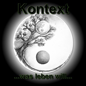 Kontext - ... was leben will ....jpg