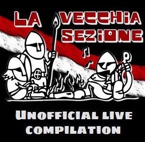 La Vecchia Sezione - Unofficial live compilation.jpg