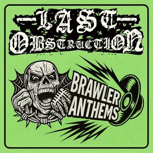 Last Obstruction - Brawler Anthems.jpg