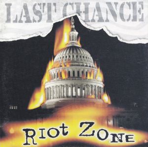 Last_Chance_-_Riot_Zone.jpg