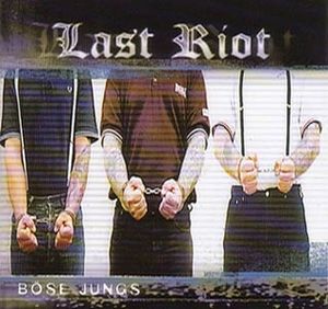 Last_Riot_-_Boese_Jungs.jpg