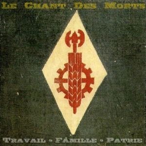 Le Chant Des Morts - Travail, Famille, Patrie.jpg