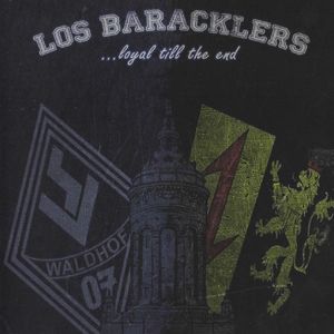 Los Baracklers - Loyal Till The End (2).jpg