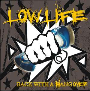 Low Life - Back With a Hangover.jpg