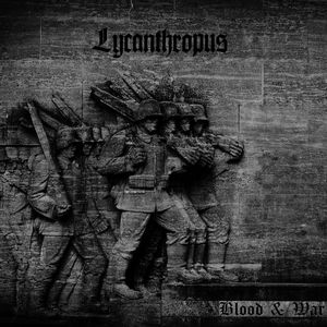 Lycanthropus - Blood & War1.jpg