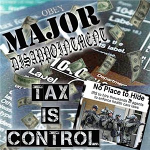 Major Disappointment - Tax is Control.jpg