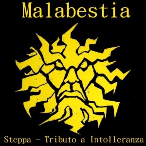 Malabestia - Steppa (Tributo a Intolleranza).jpg