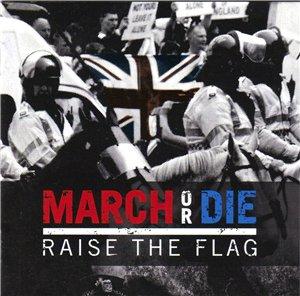 March Or Die - Raise the Flag.jpg