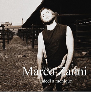 Marco Zanni - Chiedi a monique.JPG