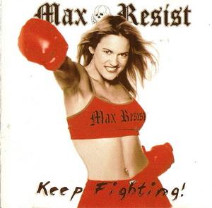Max Resist - Keep Fighting.jpg